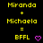 Yellow pixelated text on black background shows 'Miranda + Michaela = BFLL' with a pink heart icon.