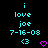 Pixelated cyan text on black background reads 'i love joe 7-16-08' with two bottom symbols: a cyan '<3' and a pink heart.