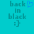Pixelated cyan background with text 'back in black :}' and a blue heart symbol above the first frame's 'back'.