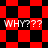 Red and black checkered background with repeated white text 'WHY???', two distinct patterns of alternating squares.