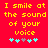 Red background with yellow pixelated text reading "I smile at the sound of your voice" and five cyan plus signs below, one gray plus sign in the middle.