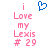 Pixelated pink text reads 'i Love my Lexis # 29' with a blue heart outline above the text on white background.