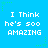 Blue background with green star outlines and white pixelated text reading "I Think he's soo AMAZING" repeated in a pattern