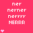 Pixelated pink background with white text repeating 'ner nerner nerrrr HERRR' and pink heart symbols in vertical