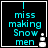 Four identical display cyan text reading "I miss making Snow men" with a small snowman icon on the right side of each