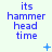 Blue pixelated text reading 'its hammer head time' arranged in four lines on a light background with small blue decorative symbols appearing and disappearing.