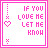 eight identical pink and white pixel art displaying the text "IF YOU LOVE ME LET ME KNOW" with heart symbols