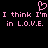 Pixelated pink text on black background reads "I think I'm in L.O.V.E." with a pixel heart above, repeated twice.