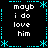 A 4-frame animated contact sheet of a pixel art icon with cyan decorative borders and repeated text "mayb i do love him" on black background.