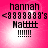 Pixelated text on a pink gradient background with four identical showing 'hannah', '<333333's', 'Natttt', and multiple exclamation marks