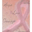 Pixelated pink background with a central light pink ribbon symbol and scattered text elements including 'God', 'Mom <3', 'Care!', and '7-31-07' in black pixelated font.