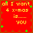 Red background with yellow text reading 'all I want 4 x-mas is..... you' and scattered green star shapes.