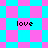 Pixelated cyan and pink diamond-patterned background with four instances of the word 'love' in black pixel font.