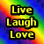Four display 'Live Laugh Love' text in different colors against a rainbow gradient background with one grayed out