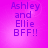 A static image with a pink gradient background displaying the text "Ashley and Ellie BFF!!" in purple pixelated font.