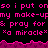 Pixelated text in bright pink on black background with magenta wave border, repeating lyrics and symbols.