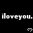 Black background with white pixelated text 'iloveyou.' repeated three times per and small heart symbols below each phrase
