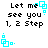 Pixelated text reads "Let me see you 1, 2 Step" with cyan square animations above and below the text in a