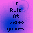 Pixelated text "I Rule At Video games" on a purple-to-blue gradient background with subtle circular patterns.