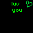 Green pixelated text and heart symbol on black background, with 'luv you' text on left and right sides of the heart.