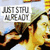 A pixelated animated icon shows a person in a light-colored cap and white shirt with text reading "JUST STFU ALREADY" in a white box.