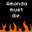 Pixelated text reads "Amanda must die." twice above orange flames on black background.