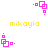 Pixelated pink geometric shapes and yellow text 'mikayla' on white background, with animated changes in shape arrangement.