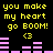 Yellow text 'you make my heart go BOOM!' and '<3' on black background with pink audio waveforms, repeated in two