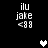 Pixelated text 'ilu jake <33' appears in four corners with two heart symbols in the center, one white and one gray, on a black background.