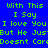 Green pixelated text on blue and black backgrounds reads "With This I Say I love You But He Just Doesnt Care" in four quadrants.