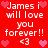 Red background with repeated white text 'James i will love you forever!! <3' and pink heart symbols arranged in a pattern