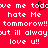 Red background with white pixelated text repeating phrases like 'love me today' and 'hate Me tomorrow!!', featuring a black heart symbol over the word 'today'.