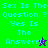 Pixelated text "Sex Is The Question? Yes Is The Answer" with star symbols on green and purple backgrounds.