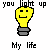 Animated yellow lightbulb and heart icons with smiling faces, transitioning through brightness levels under text reading 'My life you light up' or 'you light up'.