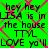 Green background with pink diamond overlay and black pixelated text repeating 'hey hey LISA is in the house TTML LOVE yo'LL' in a pattern