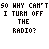 A static image of text reading "SO WHY CAN'T I TURN OFF THE RADIO?" with red accents on the 'RADIO?' portion, displayed in a