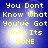 Yellow pixelated text on blue background reads "You Dont Know What You've Got Until Its GONE" with bright white light effects.