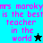 Pixelated text states "mrs morokymrs is the best teacher in the world" with a star symbol, displayed across cyan and teal backgrounds.
