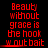 Red pixelated text on black background reads "Beauty without grace is the hook w.out bait" with variations in underline and spacing across three