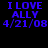 Four identical pixelated text display 'I LOVE ALLY 4/21/08' in blue on black, gray, white, and dark gray backgrounds