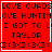 Red background with black pixelated text reading 'LOVE QUADS LOVE HUNTIN I GOT TO L TAYLOR' and repeated 'B3' symbols, featuring a white cursor that changes from a hand to a star between frames.