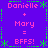 Pixelated graphic with purple background, pink text reading Danielle Mary BFFS!, and green decorative elements arranged in a pattern