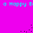 A bright pink background displays cyan text reading "a Happy E" with scattered black pixel clusters in a static composition.