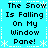 Pixelated text reads 'The Snow Is Falling On My Window Pane!' on a cyan background with white snowflake and dotted-line borders.