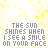 identical text-based icons with yellow sparkles on a light background, displaying the phrase "THE SUN SHINES WHEN I SEE A SMILE IN YOUR FACE" in varying colors