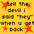Yellow background with black text repeating 'tell the devil i said "hey" when u get back' and red starburst symbols scattered throughout.