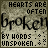 identical pixelated displays the phrase 'HEARTS ARE OFTEN BROKEN BY WORDS . ? UNSPEAKEN . ?' with a textured background