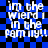 Blue and black checkered background with white text reading 'im the wierd i in the family!!' in a pixelated font across four identical