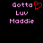 Pixelated text 'Gotta Luv Maddie' in pink with a red heart symbol replacing the 'o' in 'Gotta' on a black background.