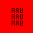 Red background with four identical each containing three of black pixelated 'FIRE!' text, some overlaid by yellow horizontal bars